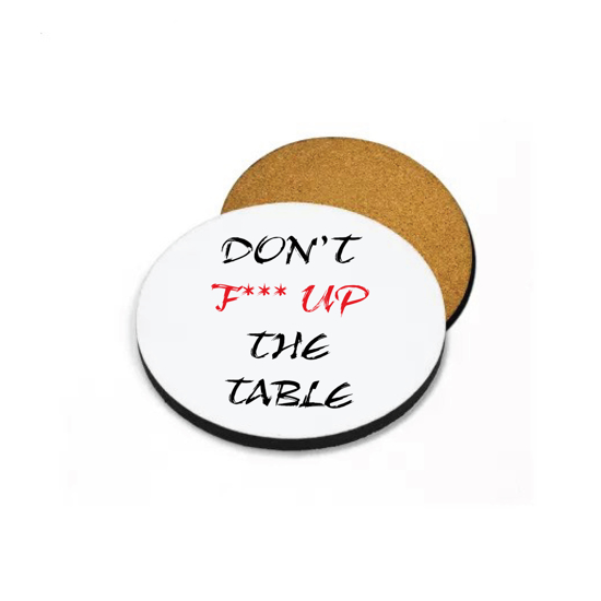 Picture of Don't F*** Up The Table Round Coaster