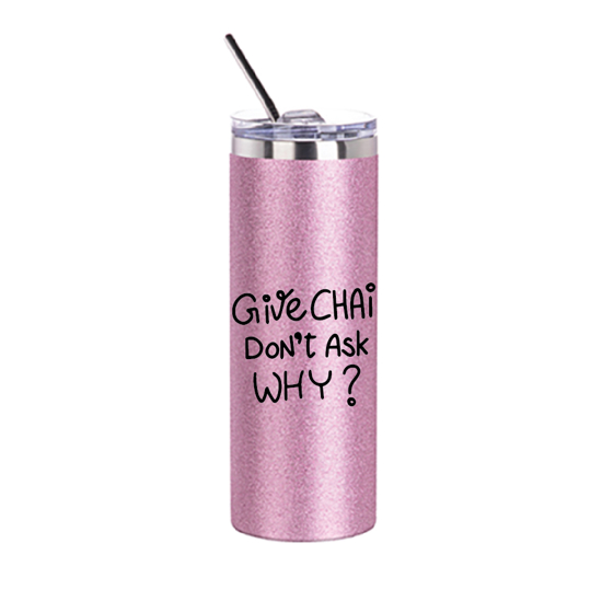 Picture of Give Chai Don't Ask Why Pink Glitter Skinny Bottle With Metal Straw
