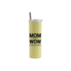 Picture of MOM is Just WOW Upside Down Skinny Bottle With Metal Straw